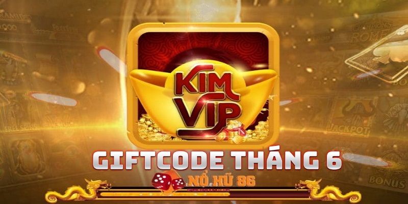 Sự kiện nhận giftcode Kimvip