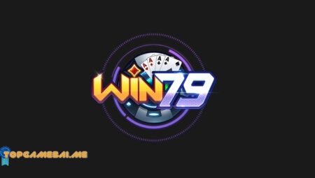 Win79 – Phát súng mở màn cho tiền đồ tươi sáng